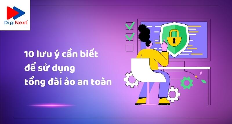 10-luu-y-can-biet-de-su-dung-tong-dai-ao-an-toan-hon