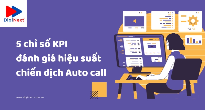 5-chi-so-kpi-danh-gia-hieu-suat-cua-chien-dich-auto-call