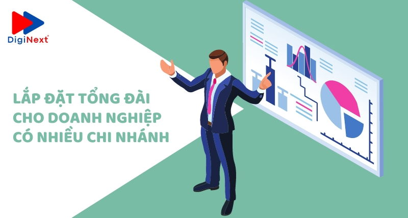 lap-dat-tong-dai-cho-doanh-nghiep-co-nhieu-chi-nhanh