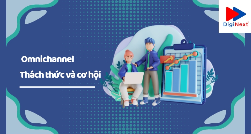 thach-thuc-va-co-hoi-trong-viec-ap-dung-tiep-thi-va-ban-hang-da-kenh-omnichannel