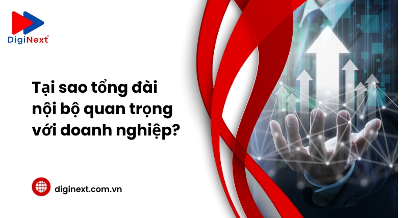 tai-sao-tong-dai-noi-bo-lai-quan-trong-voi-doanh-nghiep