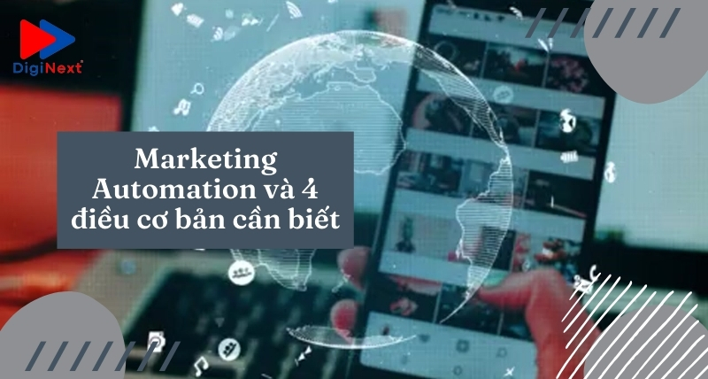 marketing-automation-va-4-dieu-co-ban-can-biet