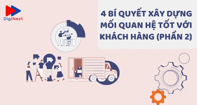 xay-dung-moi-quan-he-tot-voi-khach-hang-phan-2