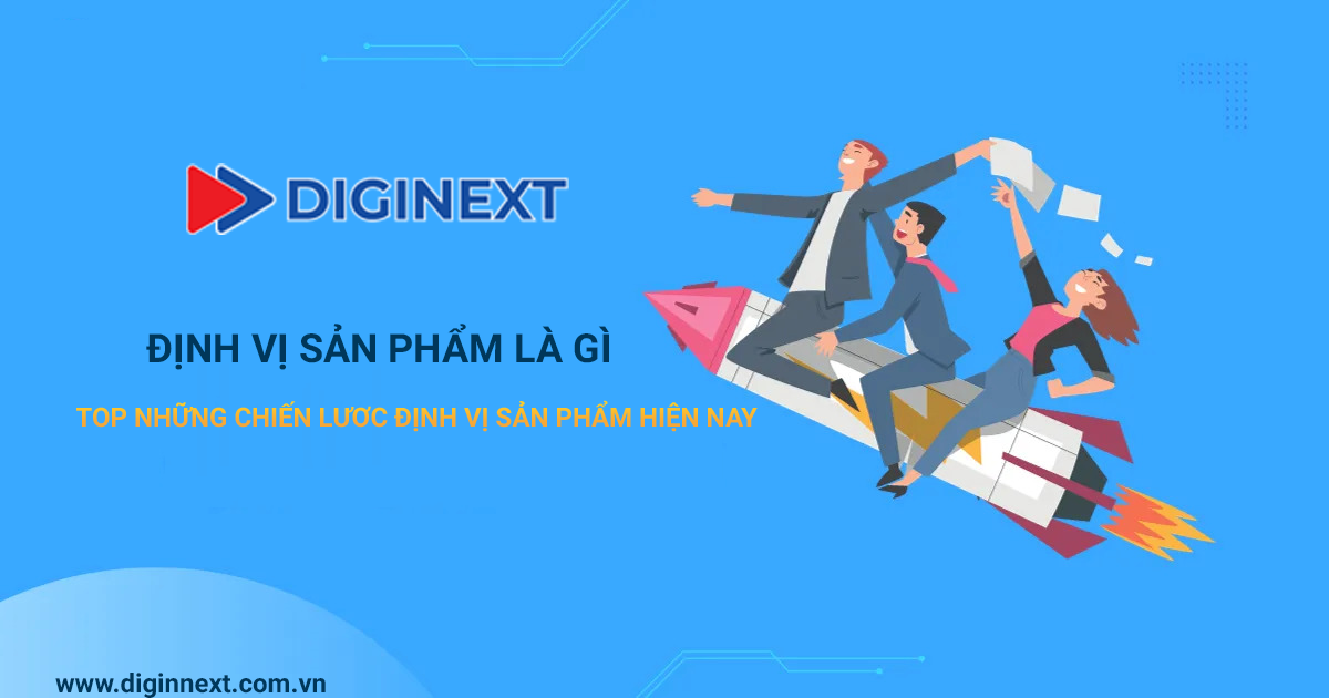 dinh-vi-san-pham-diginext-2024