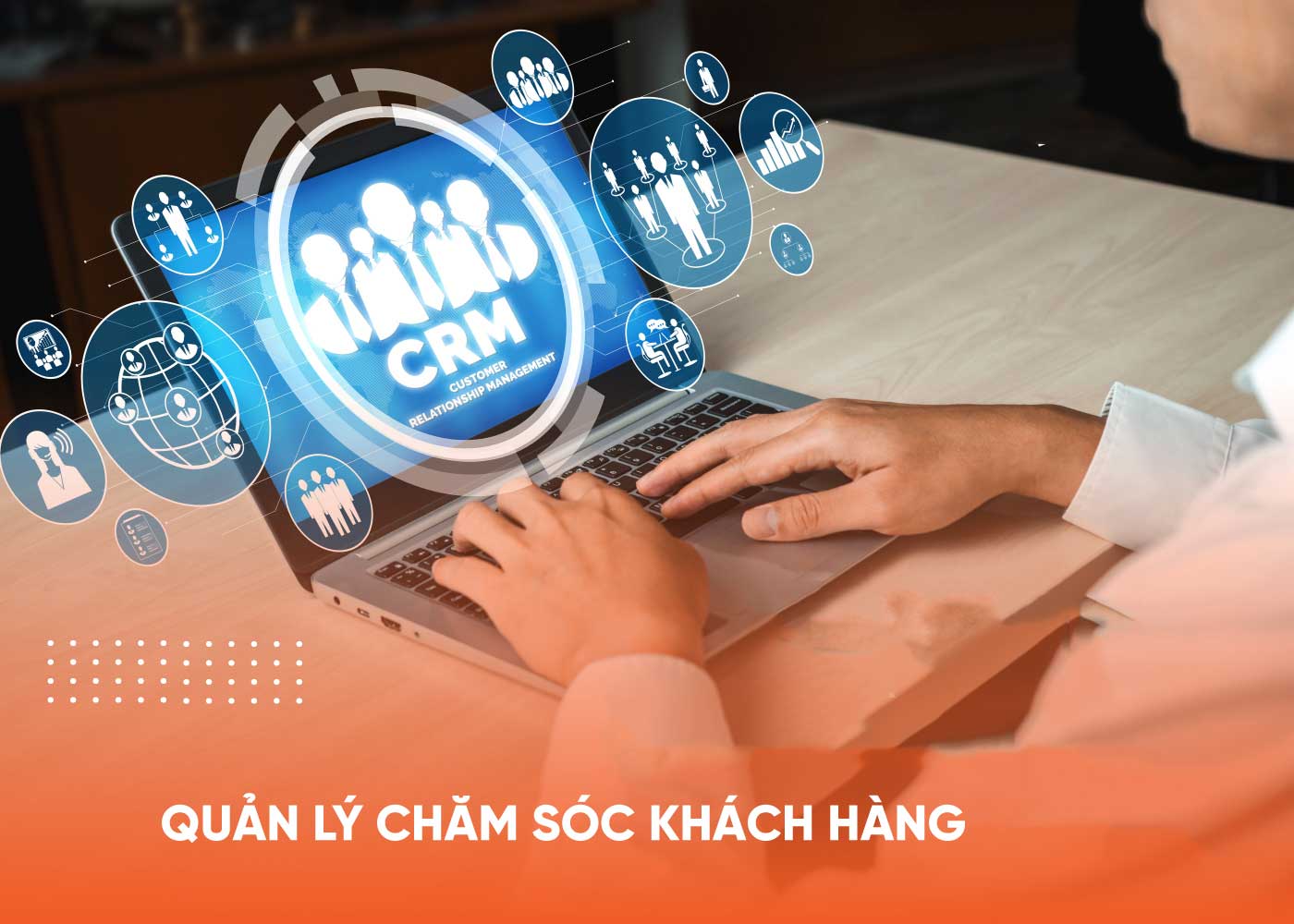 tao-dung-moi-quan-he-khac-hang-bang-phan-mem