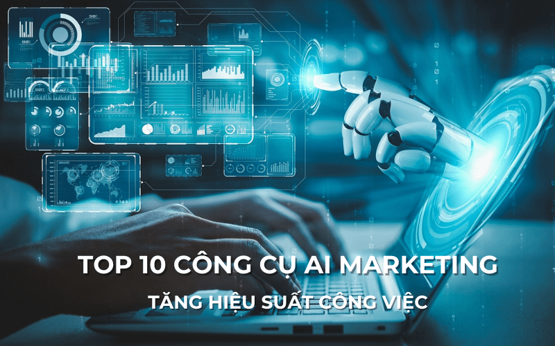 Top-10-cong-cu-AI-marketing-tang-hieu-suat-cong-viec