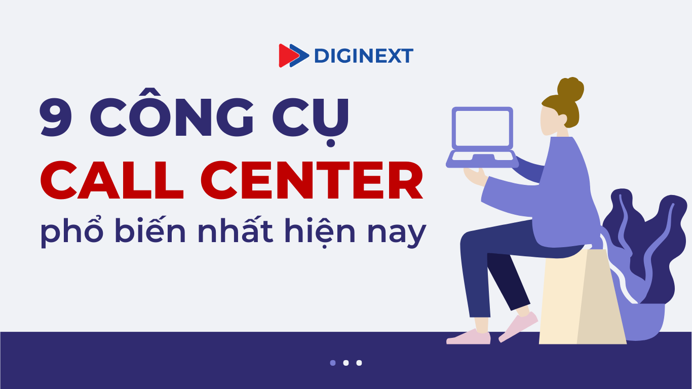 9-cong-cu-call-center-pho-bien