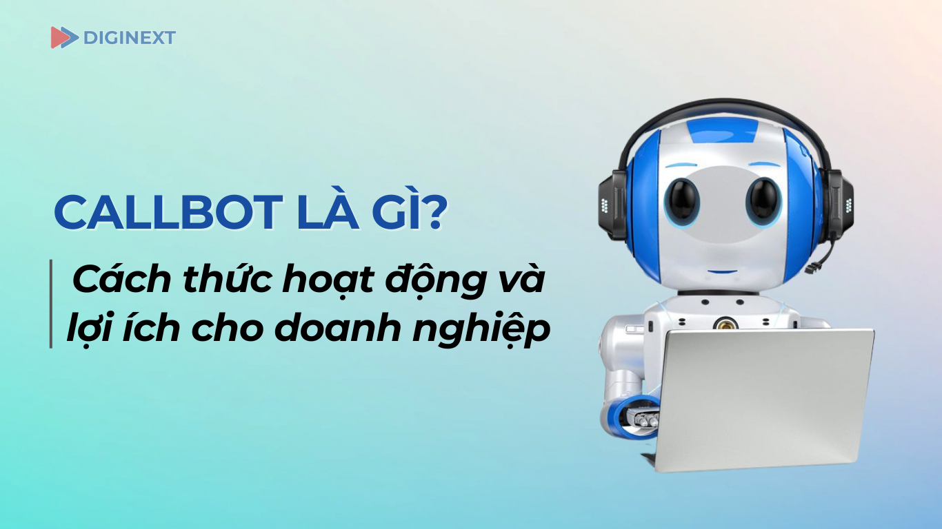 Callbot-cach-thuc-hoat-dong-va-loi-ich