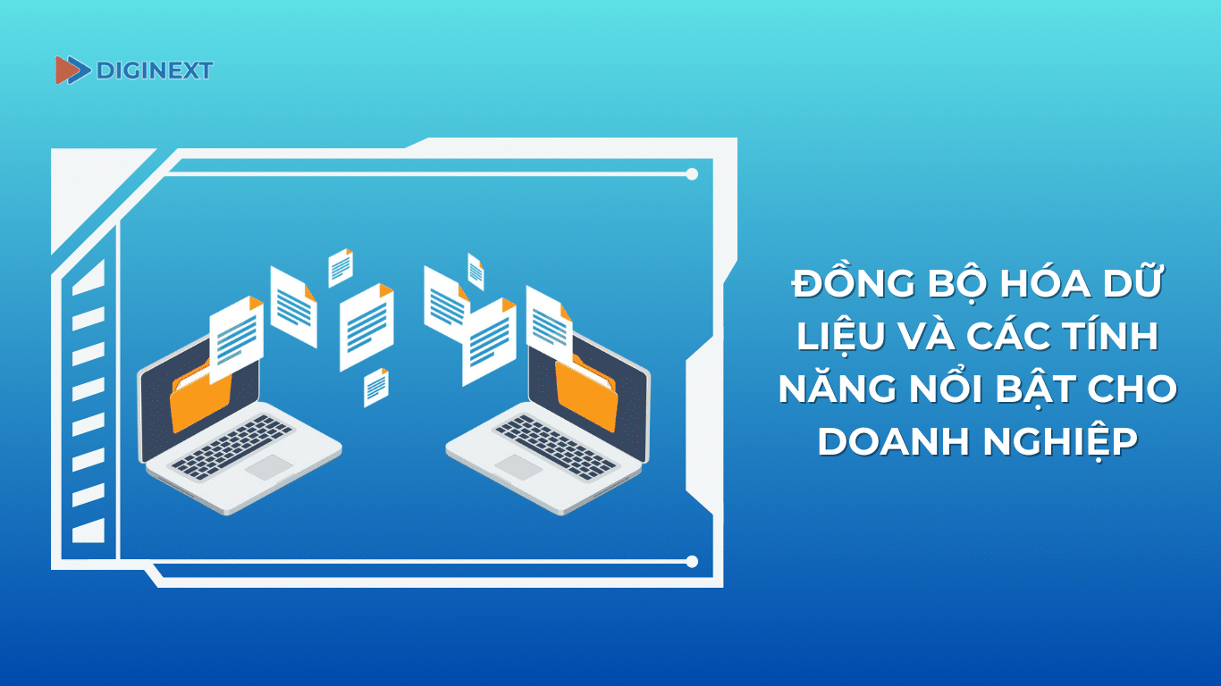 dong-bo-hoa-du-lieu-va-cac-tinh-nang-noi-bat