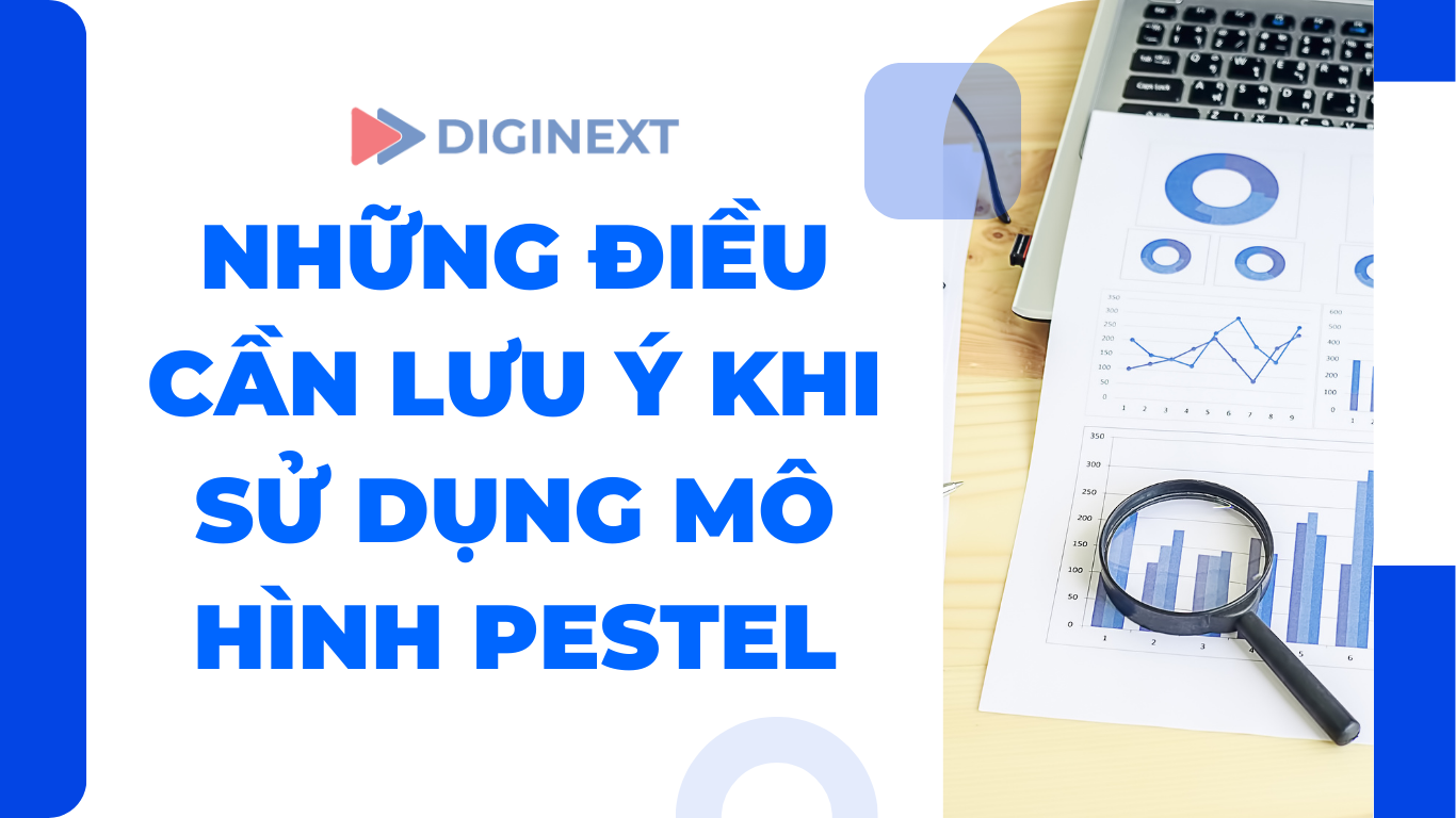 luu-y-khi-su-dung-mo-hinh-pestel