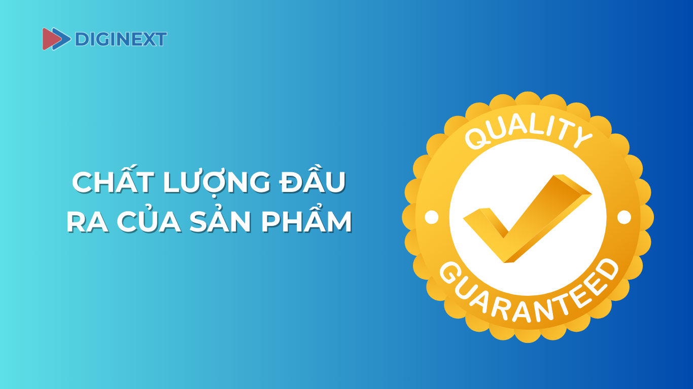 danh-gia-chat-luong-dau-ra-cua-san-pham