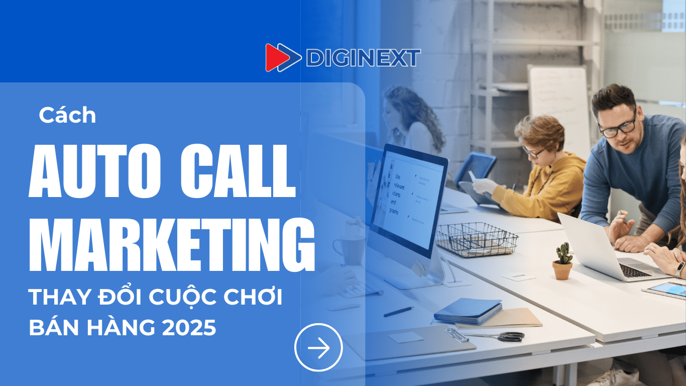 cách auto call marketing thay đổi cuộc chơi bán hàng