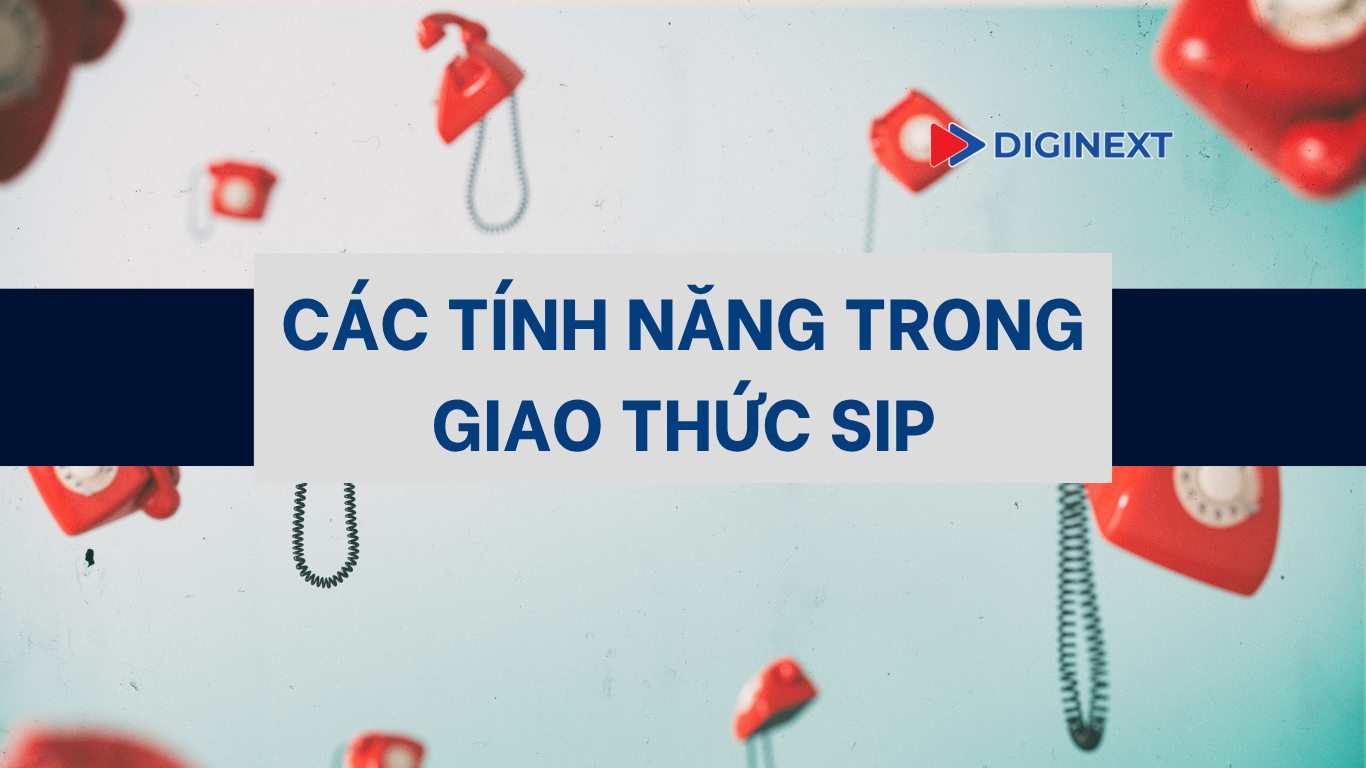 cac-tinh-nang-trong-giao-thuc-sip