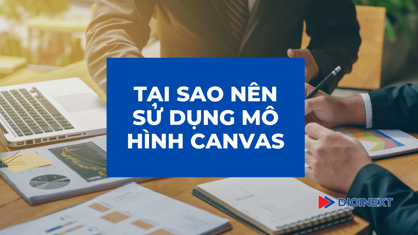 tai-sao-nen-su-dung-mo-hinh-canvas
