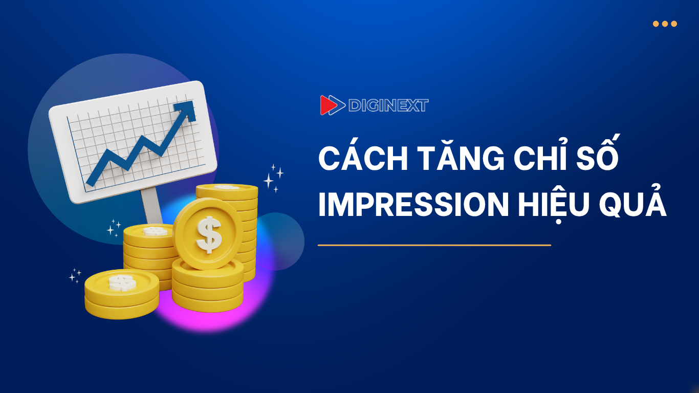 cach-tang-chi-so-impression-hieu-qua