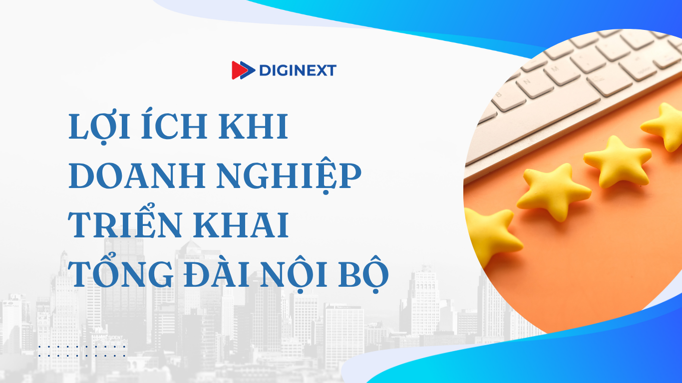 loi-ich-khi-dung-tong-dai-noi-bo