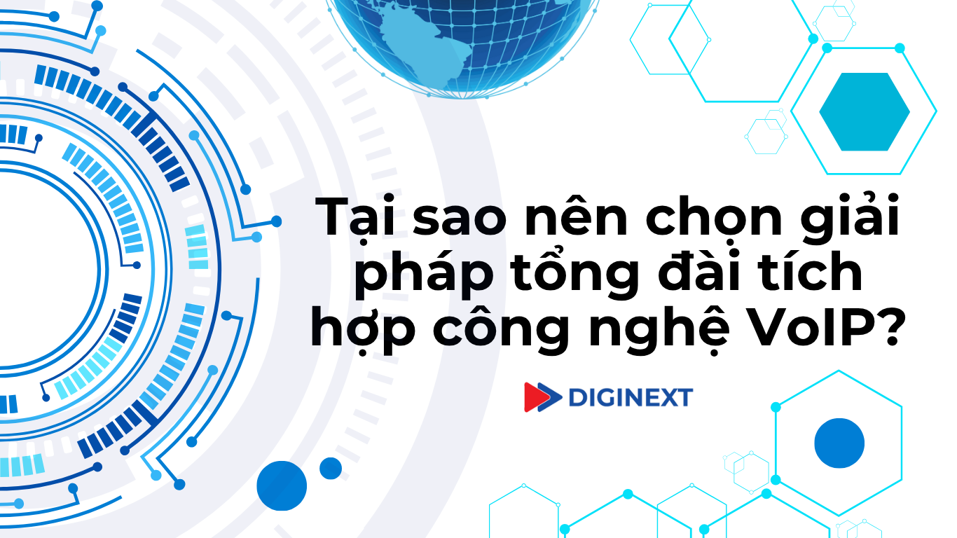 tai-sao-nen-chon-tong-dai-tuch-hop-cong-nghe-voip