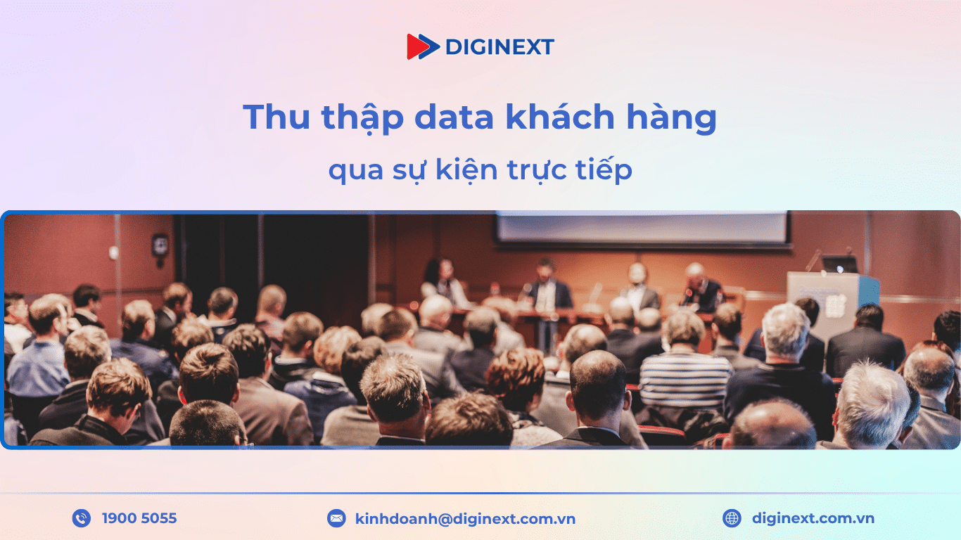 thu thập data khách hàng qua sự kiện trực tiếp