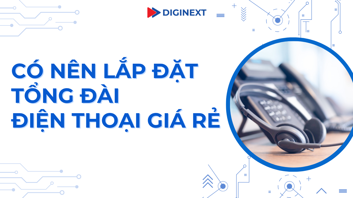 tong-dai-dien-thoai-diginext-v8