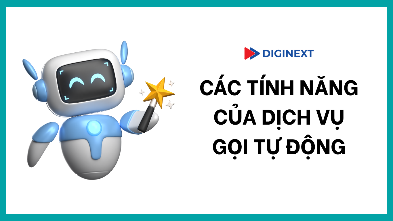 cac-tinh-nang-cua-dich-vu-goi-tu-dong