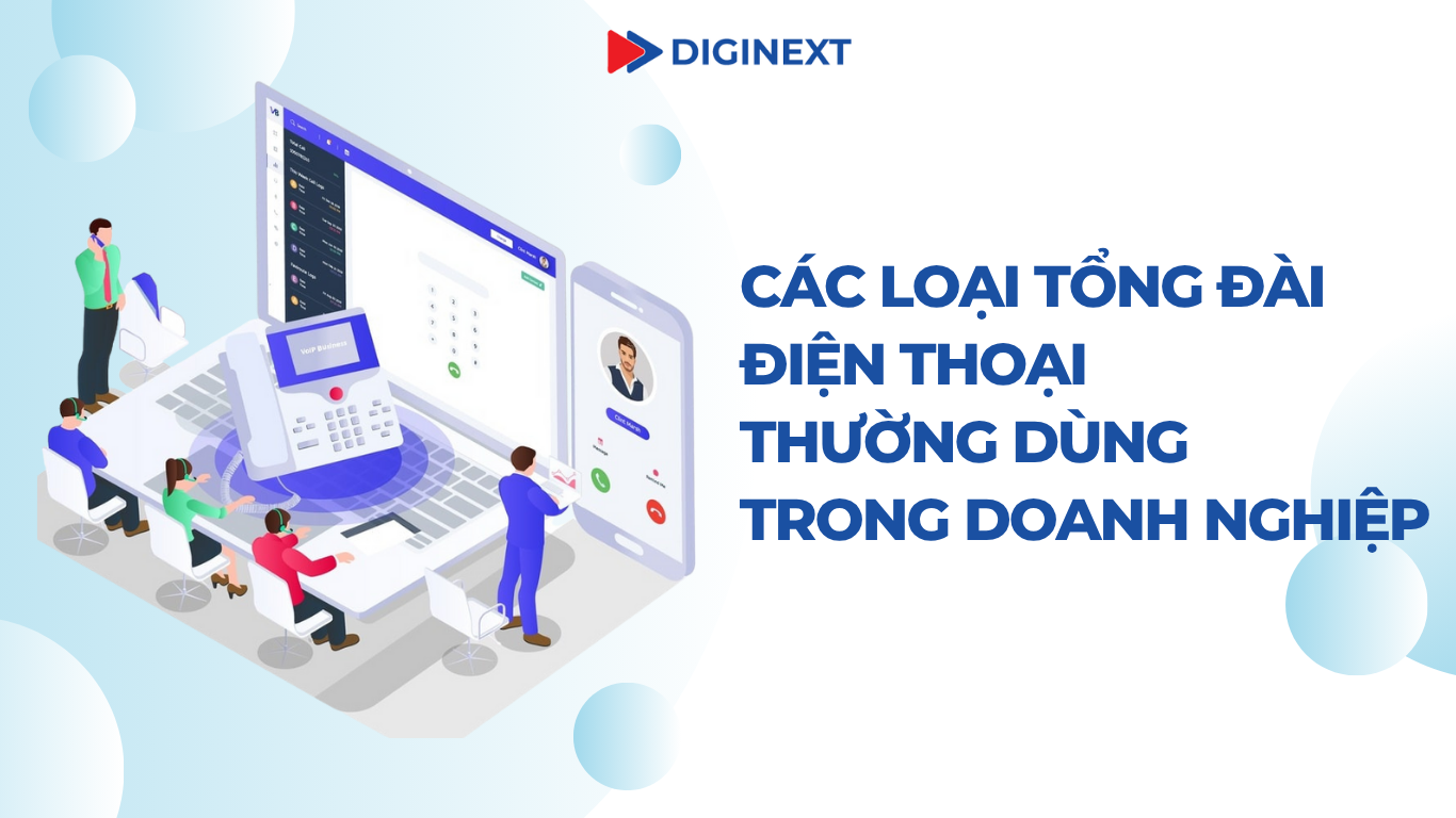 loai-tong-dai-dien-thoai-diginext-v2