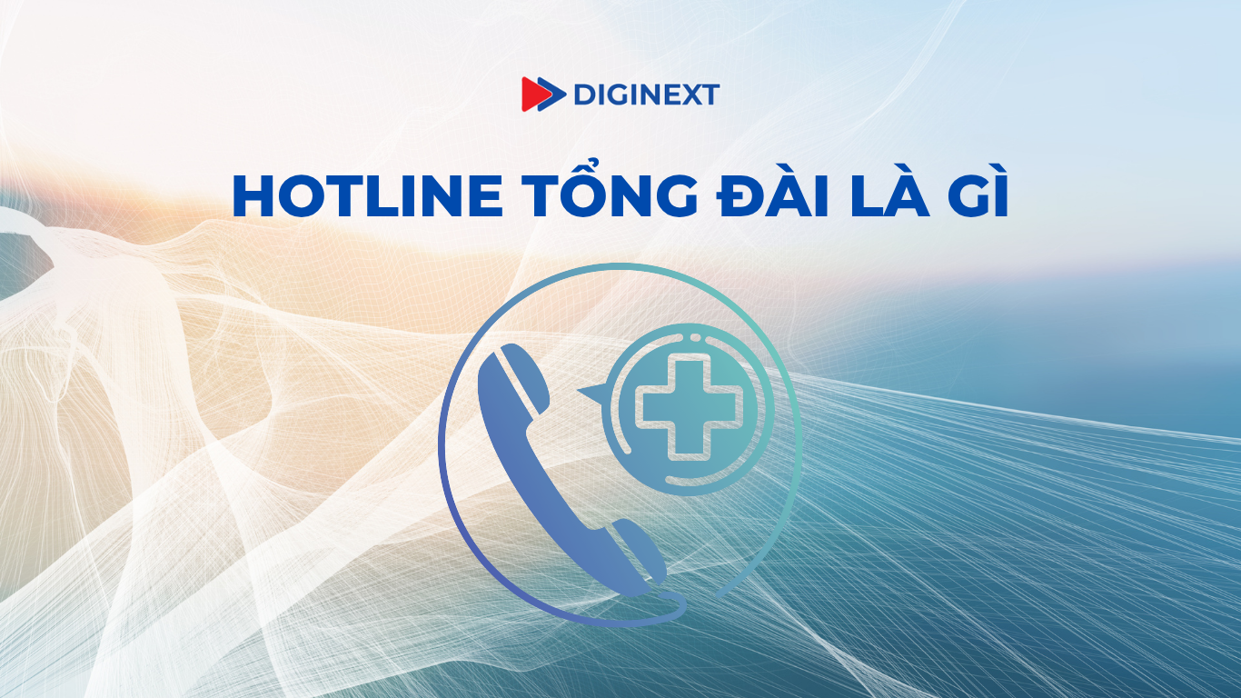 hotline-tong-dai-la-gi