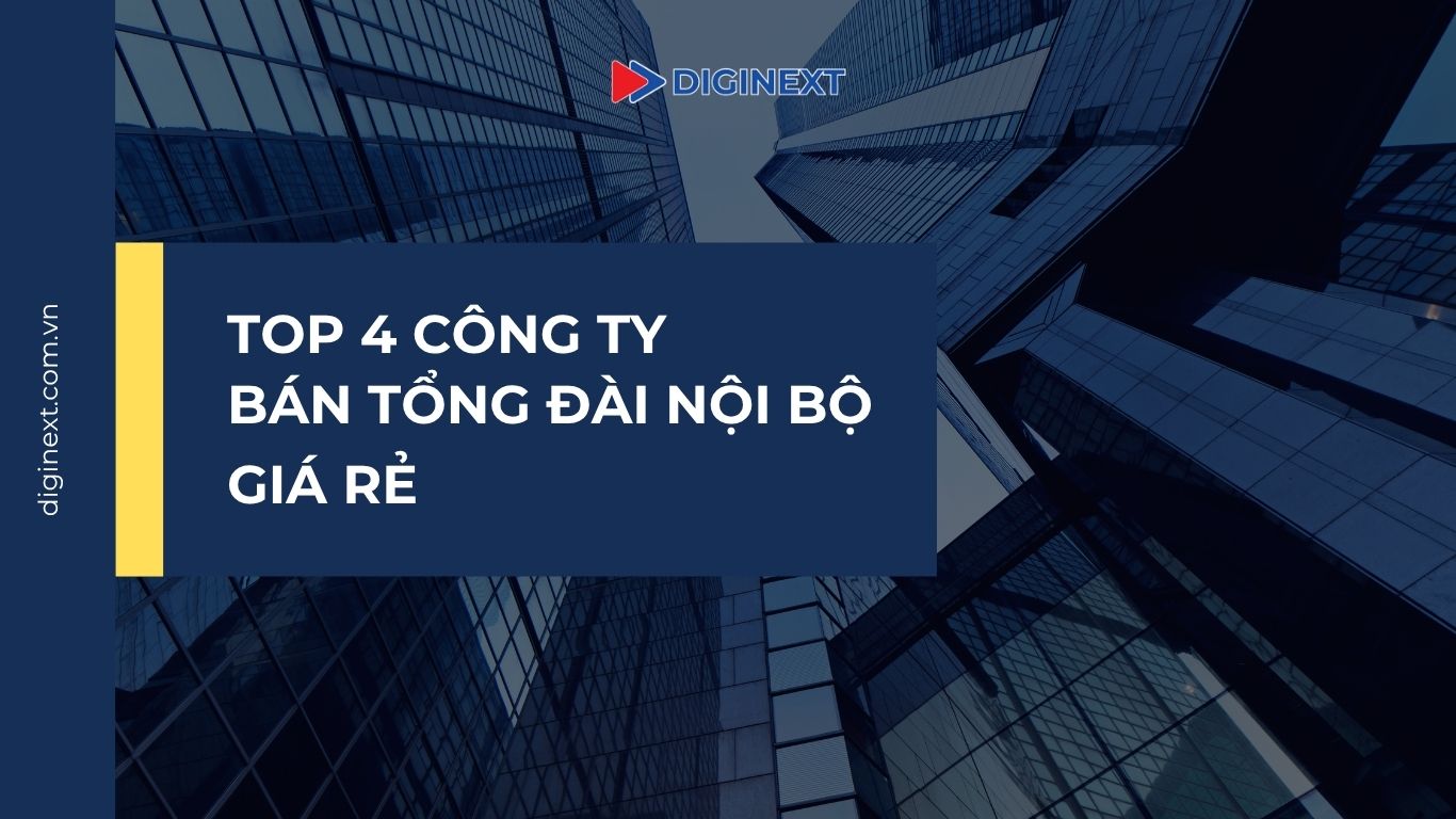 tong-dai-noi-bo-gia-re-diginext-v1