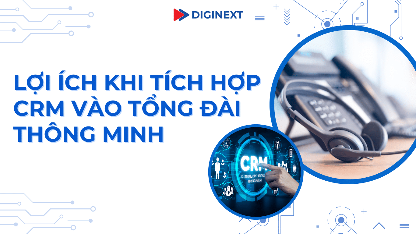 tòn-dai-tich-hop-CRM-diginext