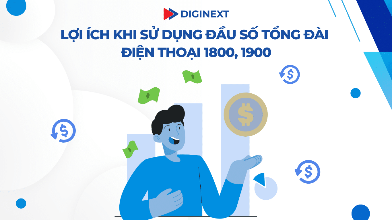 Sử dụng đầu số tổng đài điện thoại 1800, 1900 đem lại nhiều lợi ích cho doanh nghiệp
