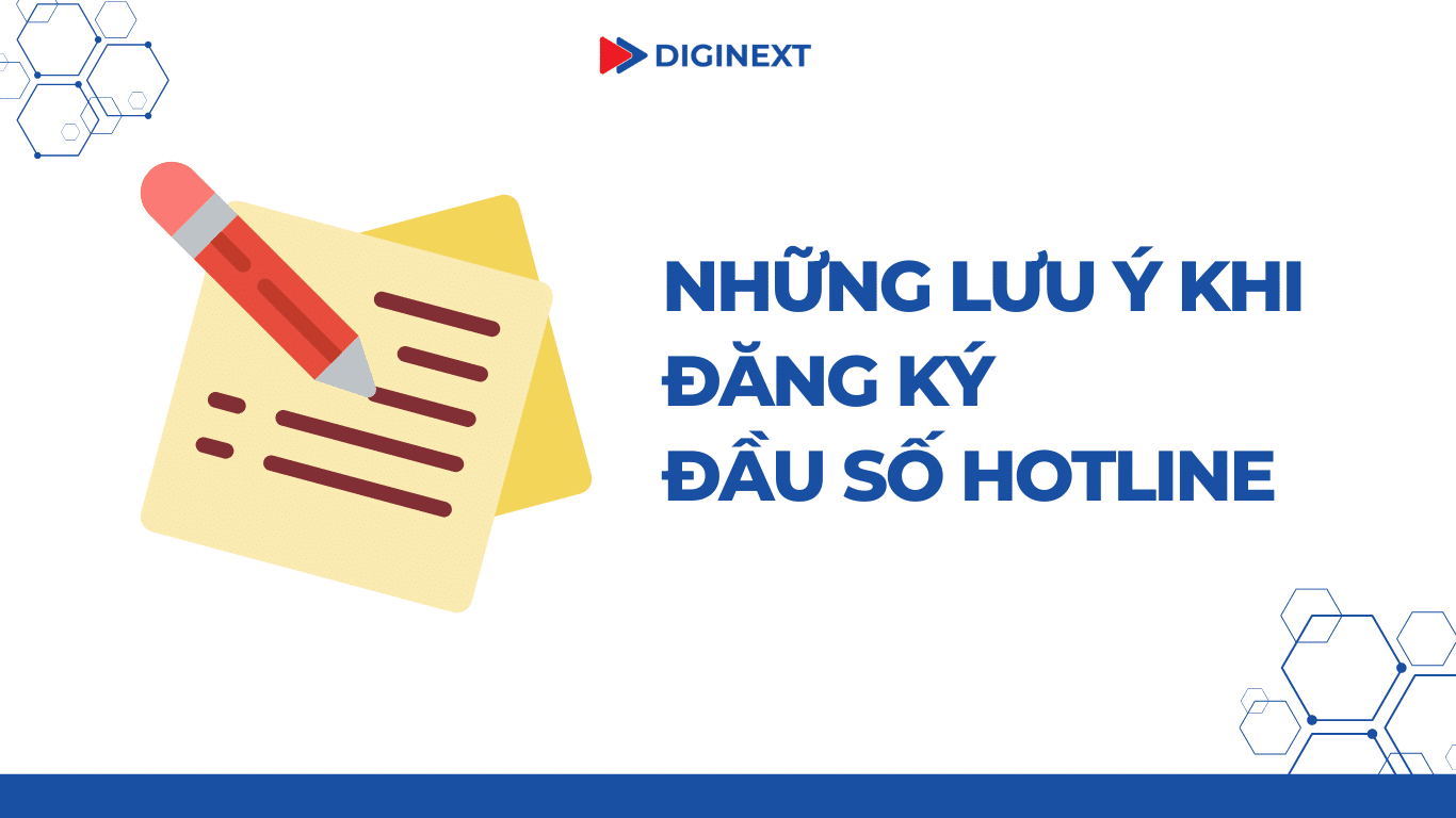 Những lưu ý khi đăng ký đầu số hotline