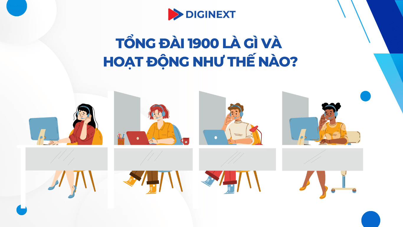 Tổng đài 1900 là gì và hoạt động như thế nào?